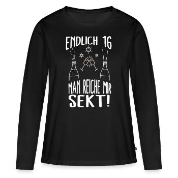 16. Geburtstag - Man reiche mir Sekt. Geschenk - Frauen Premium Bio Langarmshirt - Schwarz - Vorne - Julia (174cm)
