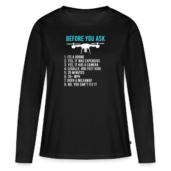 Bevor du fragst Drohnen Informationen FPV Piloten - Frauen Premium Bio Langarmshirt - Schwarz - Vorne - Julia (174cm)