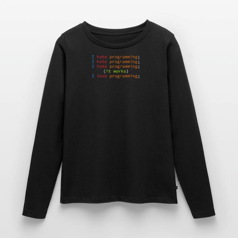 Code Debugging Joke Hate Programming Coder Women's Premium Organic Long Sleeve Shirt