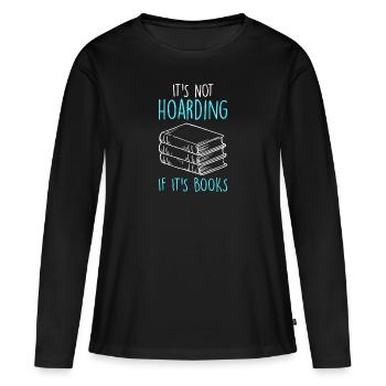 Es ist kein horten wenn es Bücher sind Bücher - Frauen Premium Bio Langarmshirt - Schwarz - Vorne - Julia (174cm)