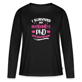 Husband's doctoral thesis survived doctorate - Women's Premium Organic Long Sleeve Shirt - black - Front - Julia (174cm)