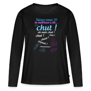 Humour maitresse d'école cadeau tendre - T-shirt manches longues Premium bio Femme - noir - Devant - Julia (174cm)