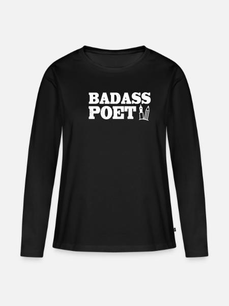 Badass Poet - Women's Premium Organic Long Sleeve Shirt - black