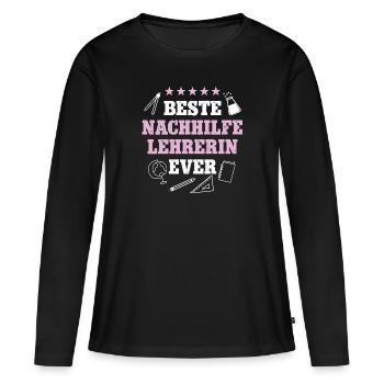 Beste Nachhilfelehrerin Geburtstag Geb Nachhilfe - Frauen Premium Bio Langarmshirt - Schwarz - Vorne - Julia (174cm)