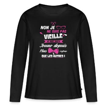 Non je ne suis pas vieille t-shirt femme humour - T-shirt manches longues Premium bio Femme - noir - Devant - Julia (174cm)