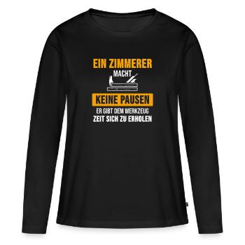 Zimmermann Zimmerer Zimmerei Lustiges Geschenk - Frauen Premium Bio Langarmshirt - Schwarz - Vorne - Julia (174cm)