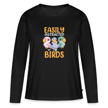 Easily Distraced By Birds Funny Parrot Bird Lover - Frauen Premium Bio Langarmshirt - Schwarz - Vorne - Julia (174cm)