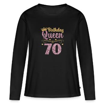 70.Geburtstag Königin 70 Jahre Siebzig - Frauen Premium Bio Langarmshirt - Schwarz - Vorne - Julia (174cm)
