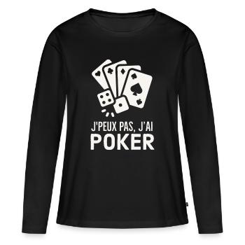 Je peux pas j ai poker - T-shirt manches longues Premium bio Femme - noir - Devant - Julia (174cm)