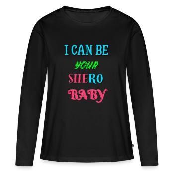 Je peux être votre Shero - T-shirt manches longues Premium bio Femme - noir - Devant - Julia (174cm)