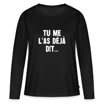 tu me l'as déjà dit - T-shirt manches longues Premium bio Femme - noir - Devant - Julia (174cm)