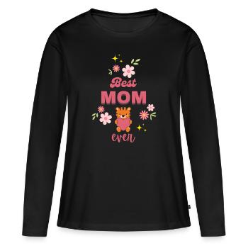 Best Mom ever - Mother's Day - Women's Premium Organic Long Sleeve Shirt - black - Front - Julia (174cm)