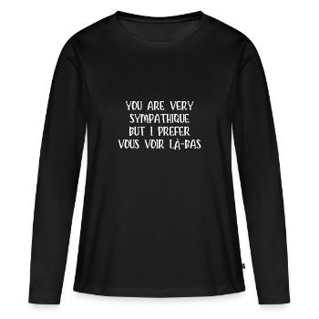 I prefer vous voir là-bas - T-shirt manches longues Premium bio Femme - noir - Devant - Julia (174cm)