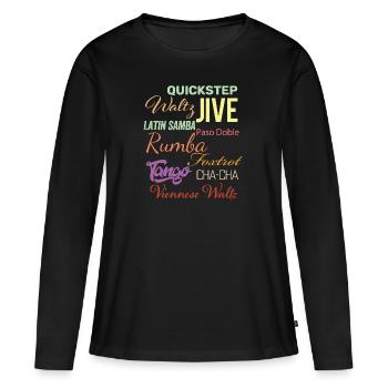 Mots de danse de salon - Waltz Jive Samba Paso Doble - T-shirt manches longues Premium bio Femme - noir - Devant - Julia (174cm)