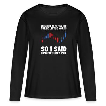 Options Trading Cash Secured Puts Future Forex - Frauen Premium Bio Langarmshirt - Schwarz - Vorne - Julia (174cm)