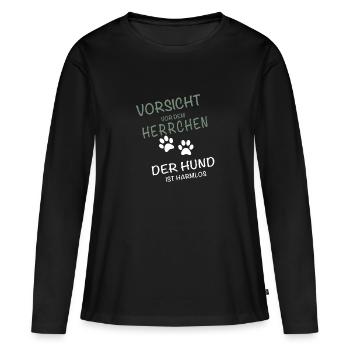 Vorsicht Herrchen - Hund ist harmlos - Frauen Premium Bio Langarmshirt - Schwarz - Vorne - Julia (174cm)
