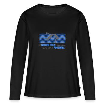 Water Polo Water Sports Water Polo - Women's Premium Organic Long Sleeve Shirt - black - Front - Julia (174cm)