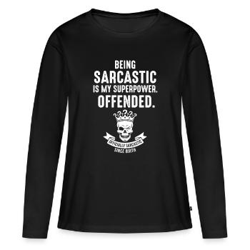 Sarcastic Superhero Offended - Women's Premium Organic Long Sleeve Shirt - black - Front - Julia (174cm)