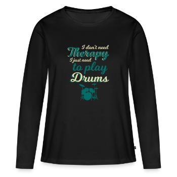 Drums Drums Drummer Drum Gift - Women's Premium Organic Long Sleeve Shirt - black - Front - Julia (174cm)