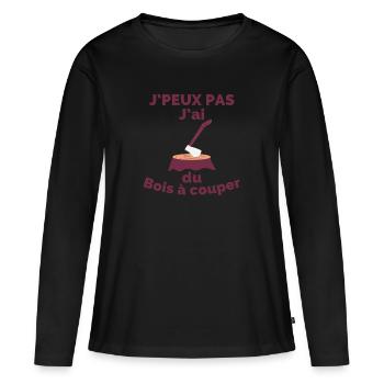 I can't I have wood to cut - Women's Premium Organic Long Sleeve Shirt - black - Front - Julia (174cm)