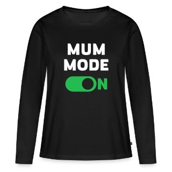 Mum Mode On - Women's Premium Organic Long Sleeve Shirt - black - Front - Julia (174cm)