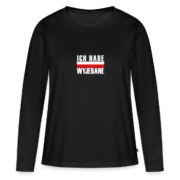 Polnischer Spruch Ich Habe Wyjebane Polen Geschenk - Frauen Premium Bio Langarmshirt - Schwarz - Vorne - Julia (174cm)