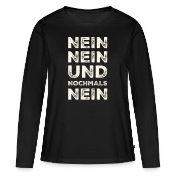 NEIN NEIN UND NOCHMALS NEIN - Frauen Premium Bio Langarmshirt - Schwarz - Vorne - Julia (174cm)