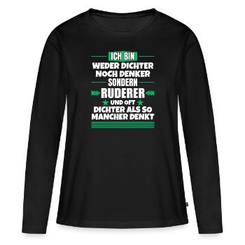 Dichter noch Denker, sondern RudererWeder Dicht er - Frauen Premium Bio Langarmshirt - Schwarz - Vorne - Julia (174cm)