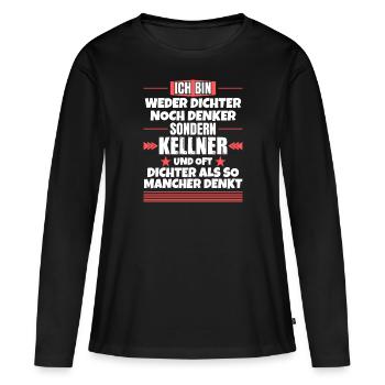 Neither poet nor thinker, but waiter - Women's Premium Organic Long Sleeve Shirt - black - Front - Julia (174cm)