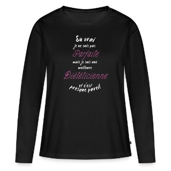je suis la meilleure diététicienne - T-shirt manches longues Premium bio Femme - noir - Devant - Julia (174cm)