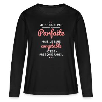 Je ne suis pas parfaite mais je suis comptable - T-shirt manches longues Premium bio Femme - noir - Devant - Julia (174cm)