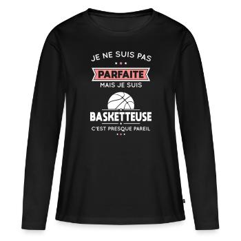 Je ne suis pas parfaite mais je suis basketteuse - T-shirt manches longues Premium bio Femme - noir - Devant - Julia (174cm)