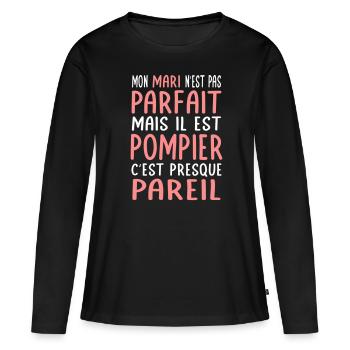 Mon mari n'est pas parfait mais il est pompier - T-shirt manches longues Premium bio Femme - noir - Devant - Julia (174cm)