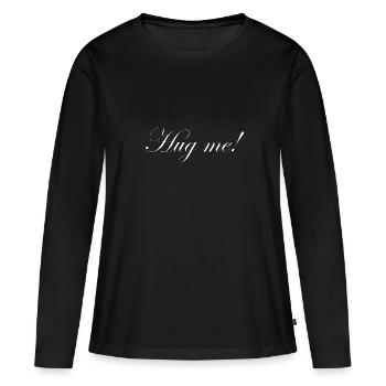 Fais-moi un câlin! - T-shirt manches longues Premium bio Femme - noir - Devant - Julia (174cm)