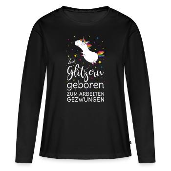 Einhorn Zum Glitzern Geboren Arbeiten Gezwungen ws - Frauen Premium Bio Langarmshirt - Schwarz - Vorne - Julia (174cm)