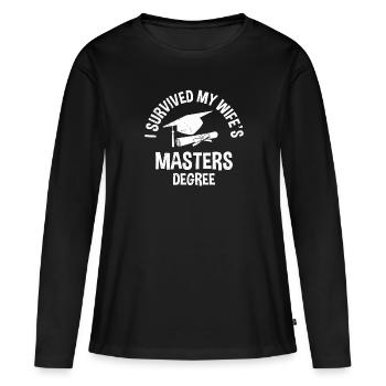 Überlebt Meine Frau hat einen Master Abschluss - Frauen Premium Bio Langarmshirt - Schwarz - Vorne - Julia (174cm)