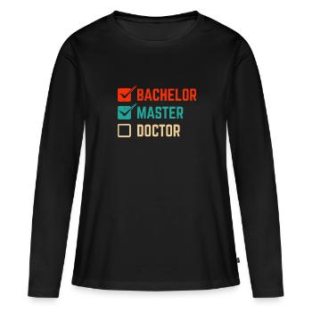 Bachelor Master Doktor Master Abschluss - Frauen Premium Bio Langarmshirt - Schwarz - Vorne - Julia (174cm)