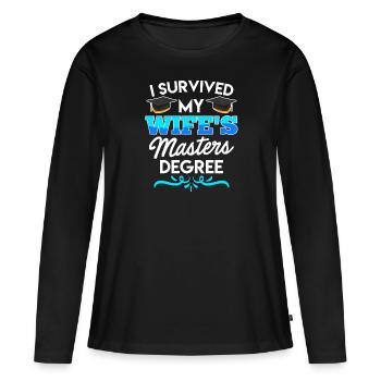 Überlebt Meine Frau hat einen Master Abschluss - Frauen Premium Bio Langarmshirt - Schwarz - Vorne - Julia (174cm)