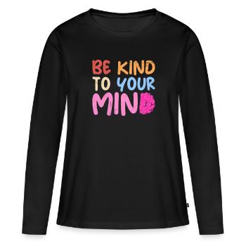 Soyez gentil avec votre Santé mentale Mentale - T-shirt manches longues Premium bio Femme - noir - Devant - Julia (174cm)