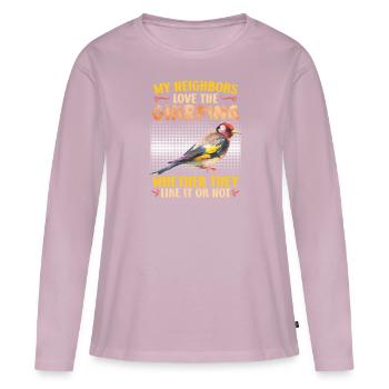 Finken Meine Nachbarn lieben das Gezwitscher - Frauen Premium Bio Langarmshirt - Altrosa - Vorne - Julia (174cm)
