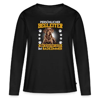 Labrador PERSÖNLICHER BEGLEITER zum Badezimmer - Frauen Premium Bio Langarmshirt - Schwarz - Vorne - Julia (174cm)