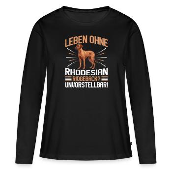 Ridgeback LEBEN OHNE RHODESIAN RIDGEBACK - Frauen Premium Bio Langarmshirt - Schwarz - Vorne - Julia (174cm)