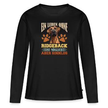 Rhodesian Ridgeback EIN LEBEN OHNE RIDGEBACK - Frauen Premium Bio Langarmshirt - Schwarz - Vorne - Julia (174cm)