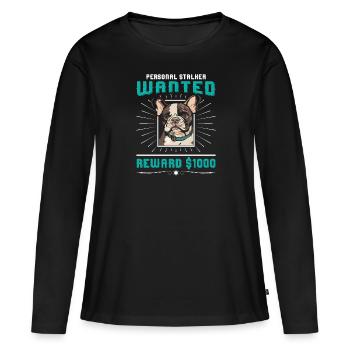 Frenchie PERSONAL STALKER RECHERCHÉ $1000 - T-shirt manches longues Premium bio Femme - noir - Devant - Julia (174cm)