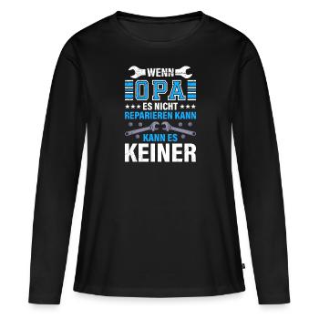 Opi WENN OPA ES NICHT REPARIEREN KANN KANNS KEINER - Frauen Premium Bio Langarmshirt - Schwarz - Vorne - Julia (174cm)