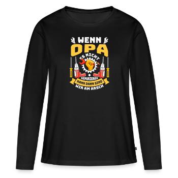 Opi WENN OPA ES NICHT REPARIEREN KANN SIND WIR AM - Frauen Premium Bio Langarmshirt - Schwarz - Vorne - Julia (174cm)