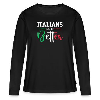 Italien Italien Italien Drôle de dicton - T-shirt manches longues Premium bio Femme - noir - Devant - Julia (174cm)