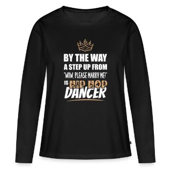 Un danseur de hip-hop est le plus attrayant - T-shirt manches longues Premium bio Femme - noir - Devant - Julia (174cm)