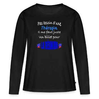 Pas besoin d’une thérapie ... billet pour Réunion - T-shirt manches longues Premium bio Femme - noir - Devant - Julia (174cm)