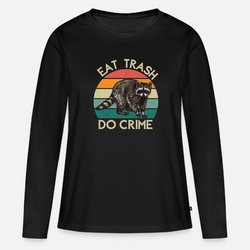 Eat Trash Do Crime | Waschbär Design - Frauen Premium Bio Langarmshirt - Schwarz